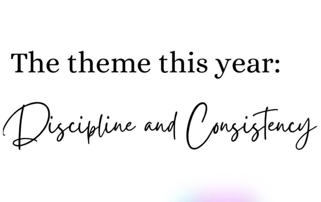Discipline And Consistency